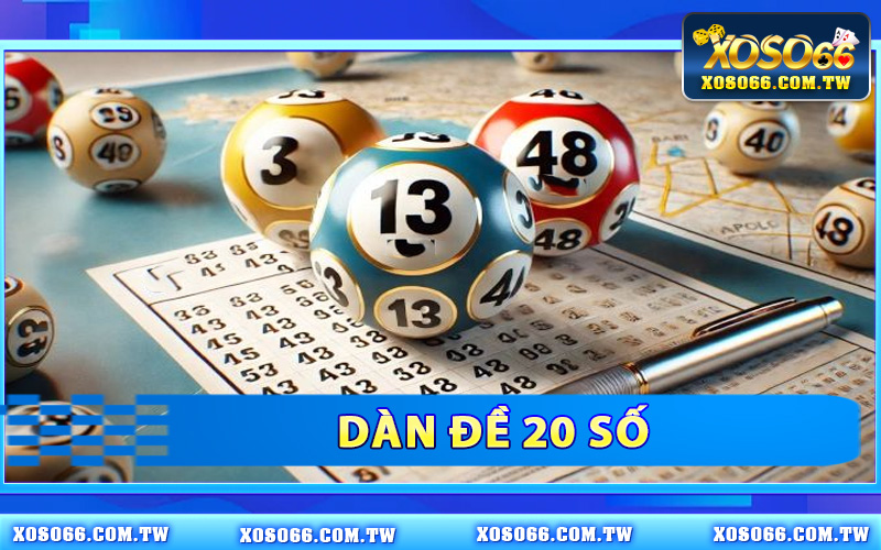 Dàn Đề 20 Số